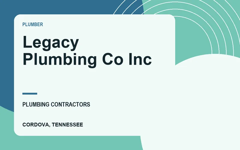 Legacy Plumbing Co Inc in Cordova, Tennessee
