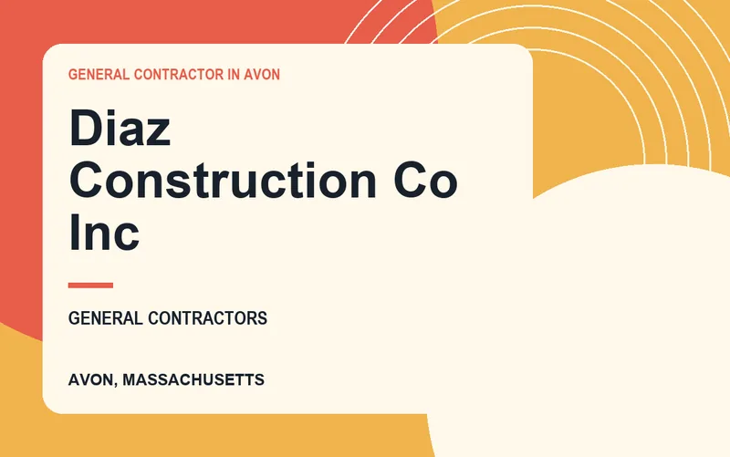 Diaz Construction Co Inc in Avon, Massachusetts
