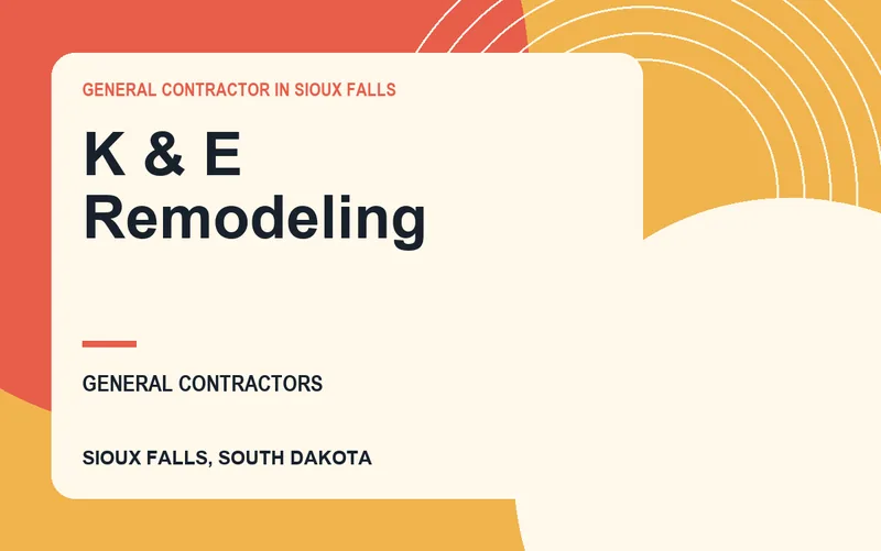 K & E Remodeling in Sioux Falls, South Dakota