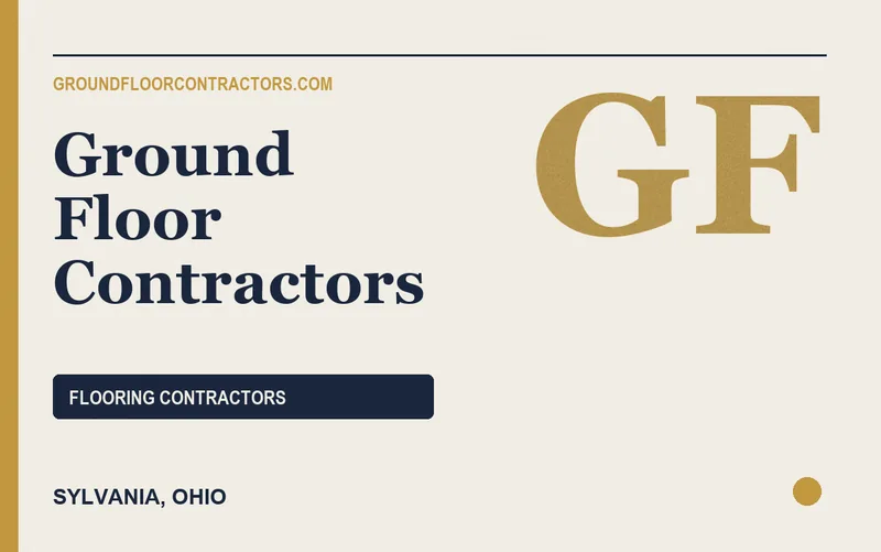 Ground Floor Contractors in Sylvania, Ohio