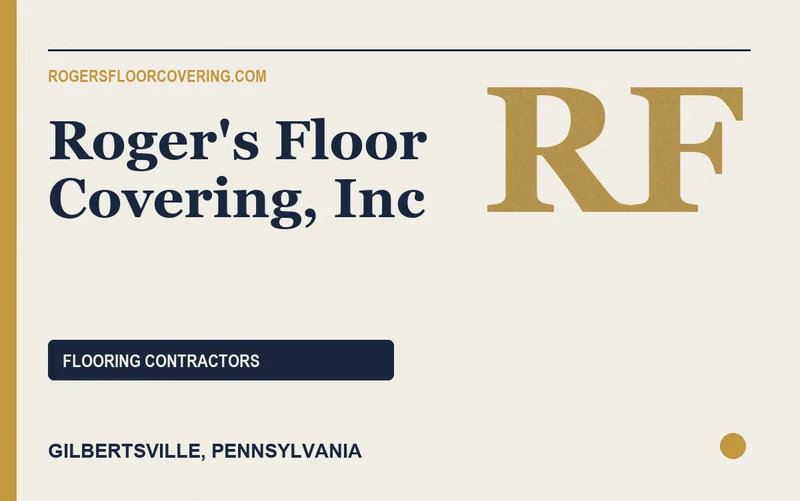 Roger's Floor Covering, Inc in Gilbertsville, Pennsylvania