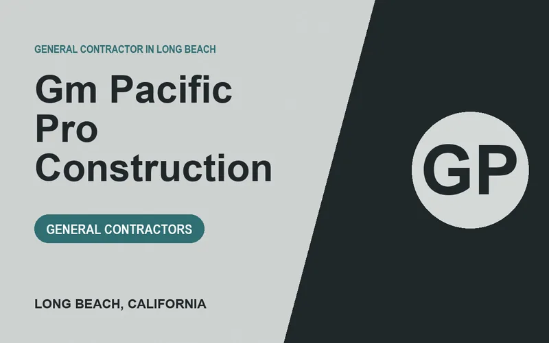 gm pacific pro construction in Long Beach, California