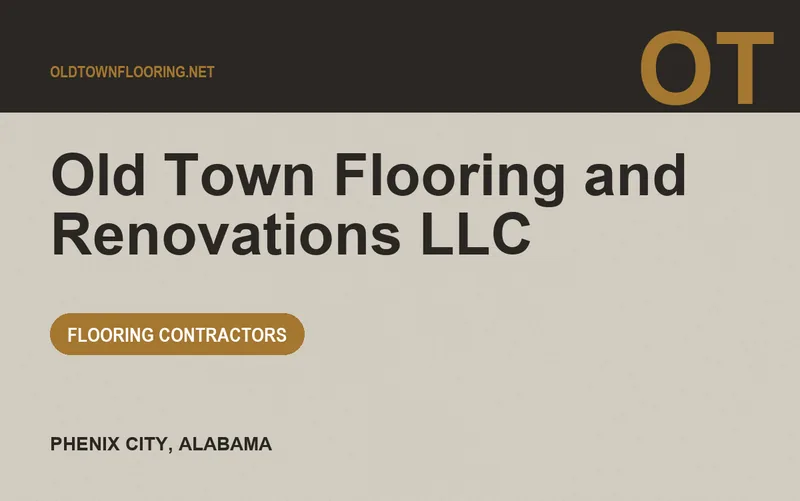Old Town Flooring and Renovations LLC in Phenix City, Alabama