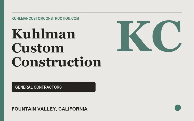 Kuhlman Custom Construction in Fountain Valley, California