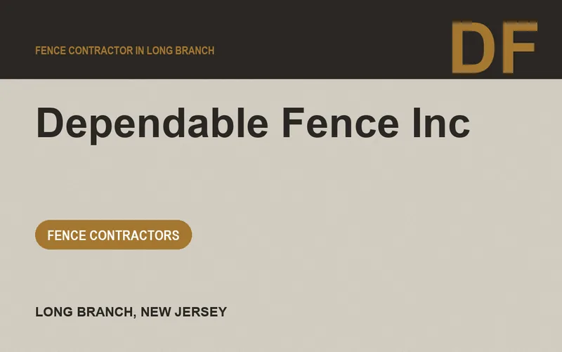 Dependable Fence Inc in Long Branch, New Jersey