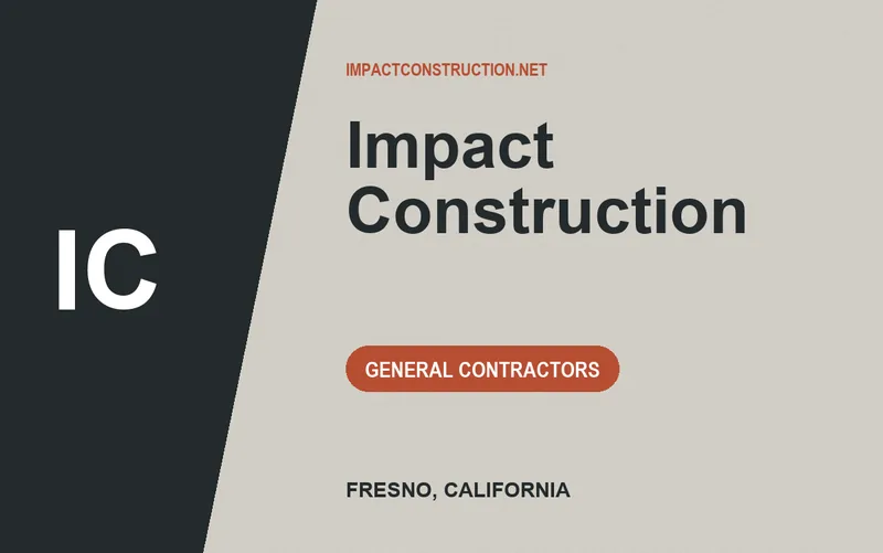 Impact Construction in Fresno, California