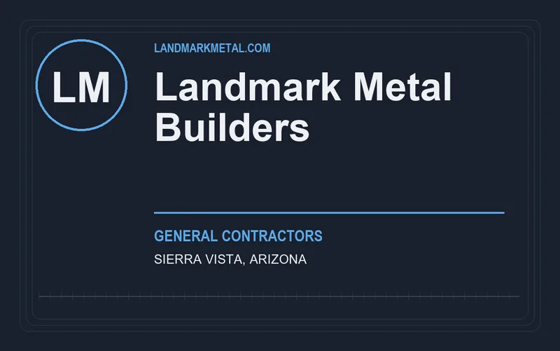 Landmark Metal Builders in Sierra Vista, Arizona