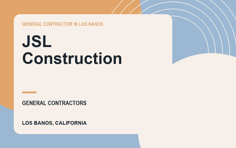 JSL Construction in Los Banos, California