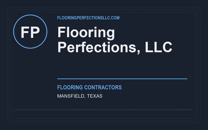 Flooring Perfections, LLC in Mansfield, Texas