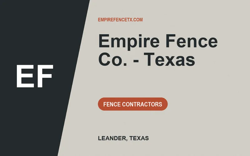 Empire Fence Co. - Texas in Leander, Texas
