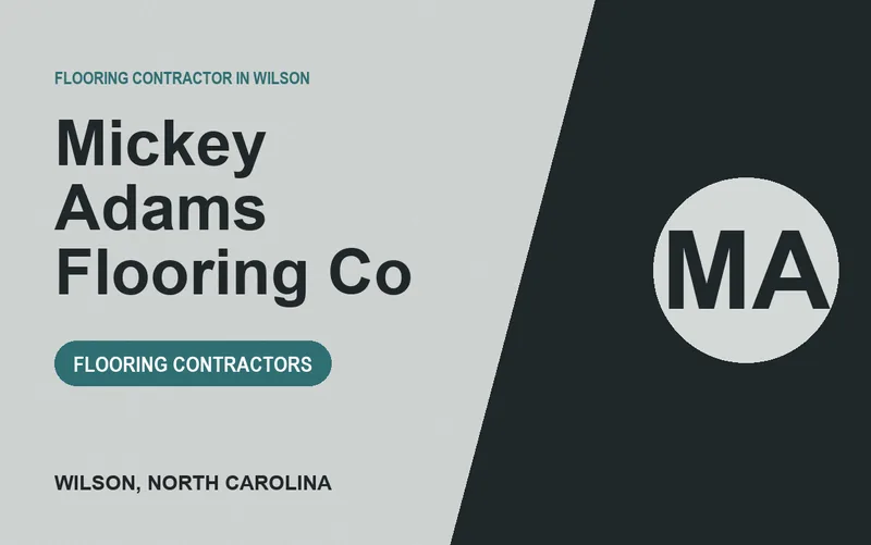 Mickey Adams Flooring Co in Wilson, North Carolina