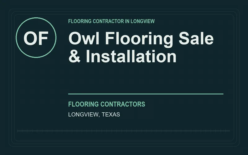 Owl Flooring Sale & Installation in Longview, Texas