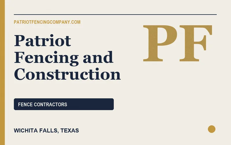 Patriot Fencing and Construction in Wichita Falls, Texas