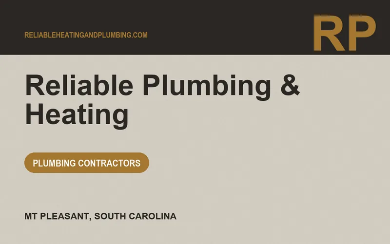 Reliable Plumbing & Heating in Mt Pleasant, South Carolina