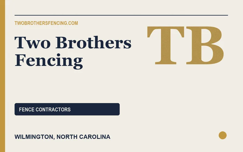 Two Brothers Fencing in Wilmington, North Carolina