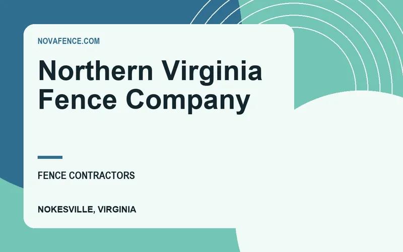 Northern Virginia Fence Company in Nokesville, Virginia