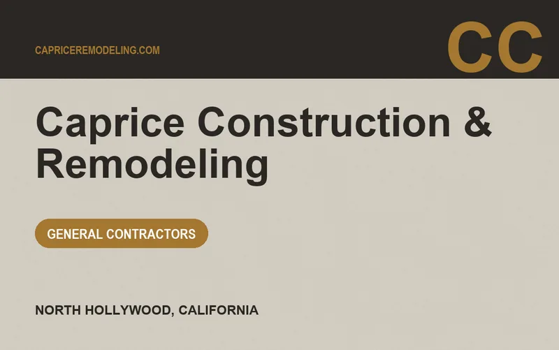 Caprice Construction & Remodeling in North Hollywood, California