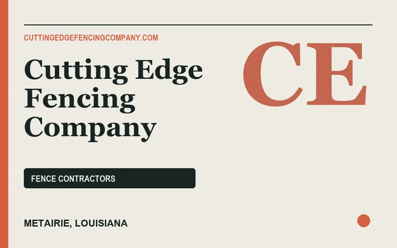 Cutting Edge Fencing Company in Metairie, Louisiana