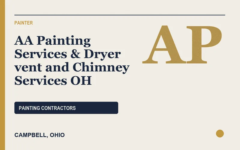AA Painting Services & Dryer vent and Chimney Services OH in Campbell, Ohio