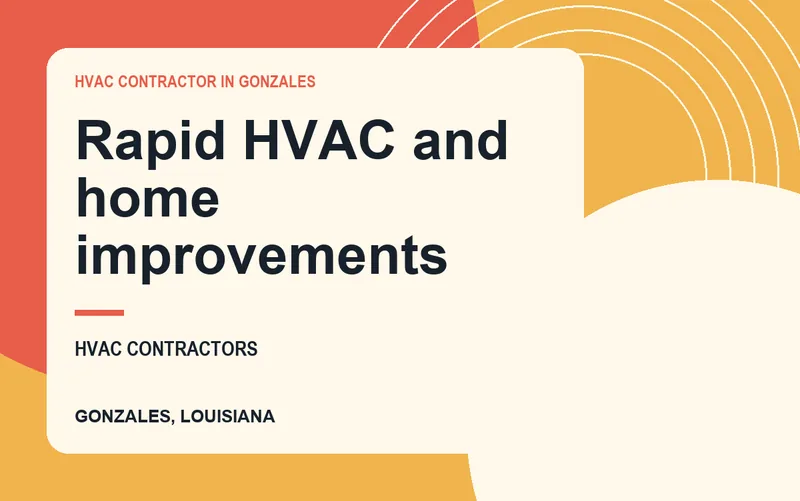 Rapid HVAC and home improvements in Gonzales, Louisiana