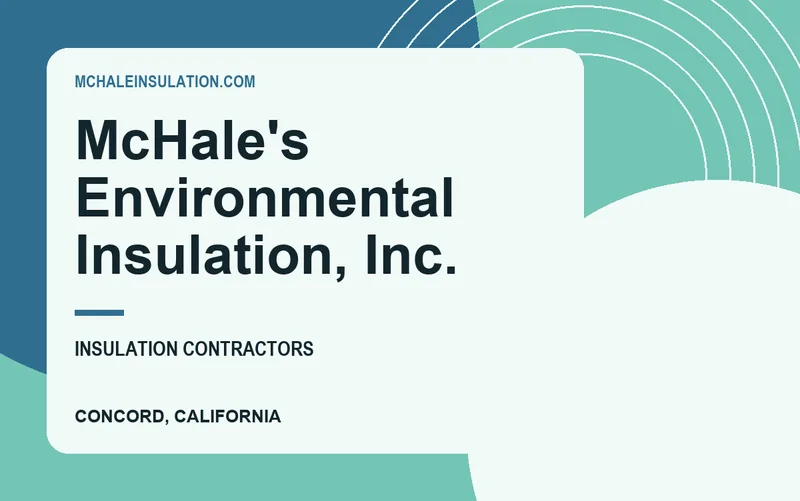 McHale's Environmental Insulation, Inc. in Concord, California
