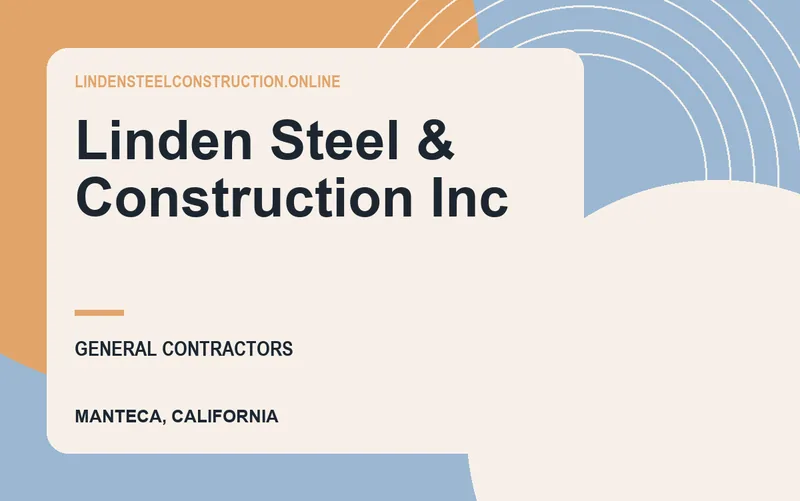 Linden Steel & Construction Inc in Manteca, California
