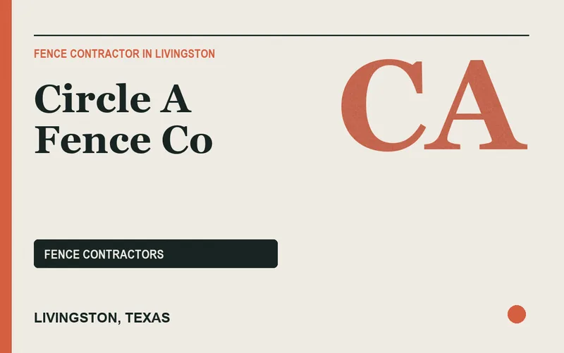 Circle A Fence Co in Livingston, Texas