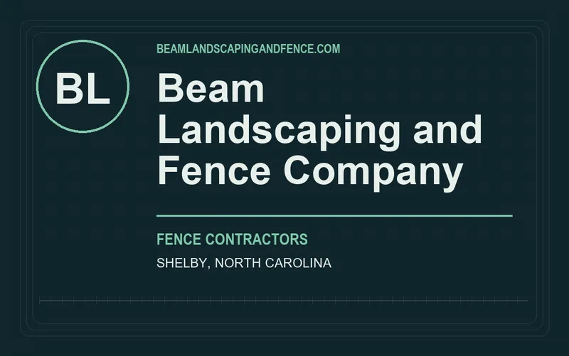 Beam Landscaping and Fence Company in Shelby, North Carolina