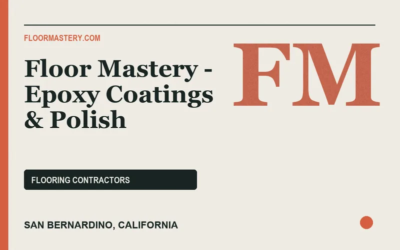 Floor Mastery - Epoxy Coatings & Polish in San Bernardino, California
