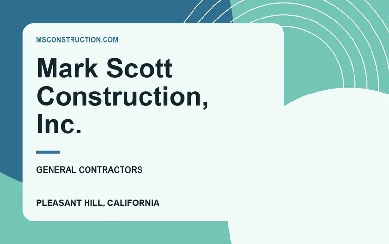 Mark Scott Construction, Inc. in Pleasant Hill, California