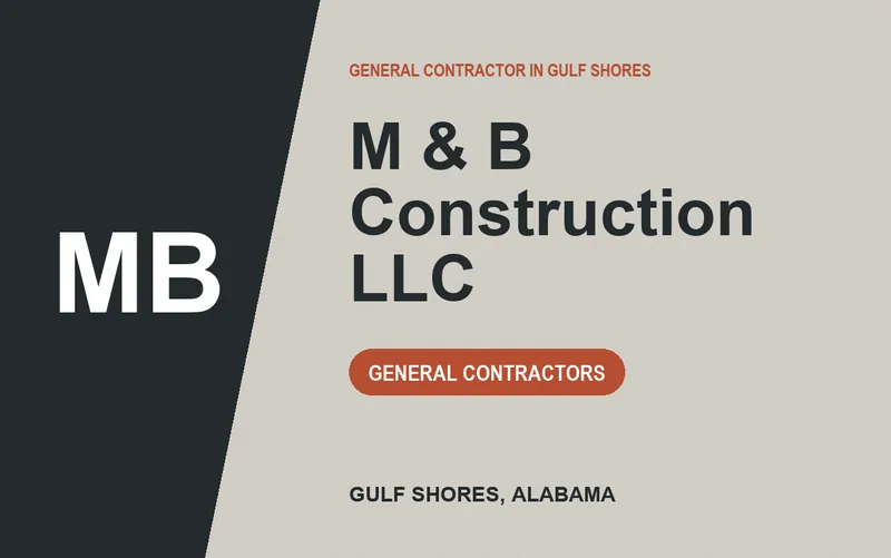 M & B Construction LLC in Gulf Shores, Alabama