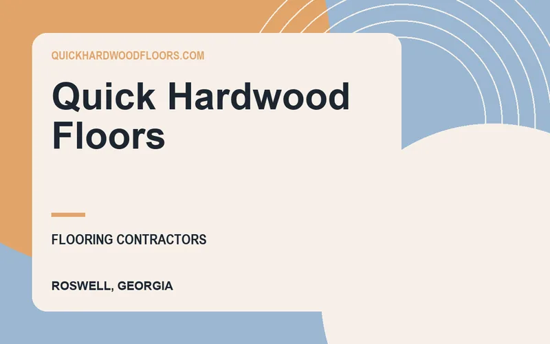 Quick Hardwood Floors in Roswell, Georgia