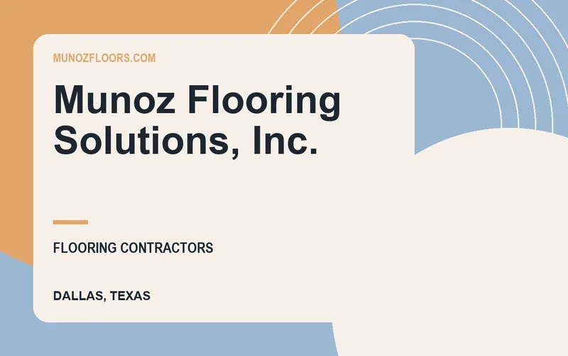 Munoz Flooring Solutions, Inc. in Dallas, Texas