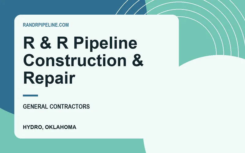 R & R Pipeline Construction & Repair in Hydro, Oklahoma