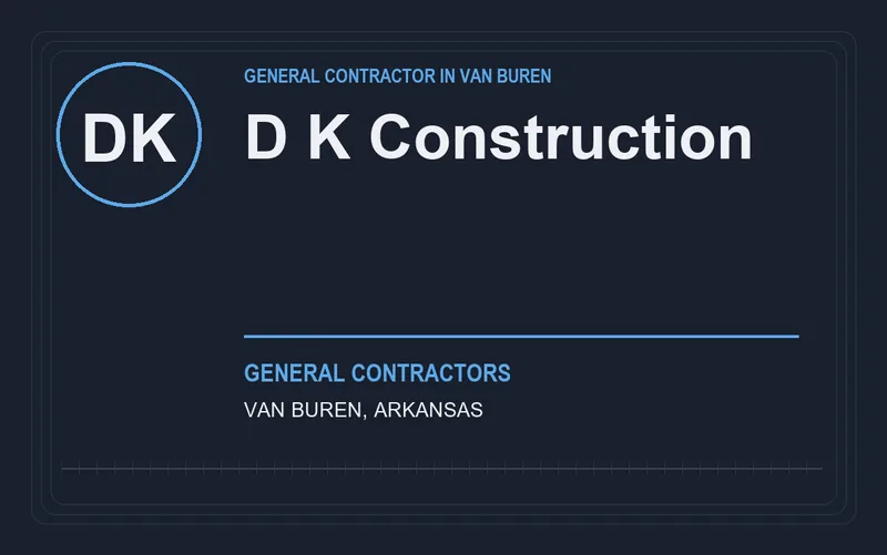 D K Construction in Van Buren, Arkansas