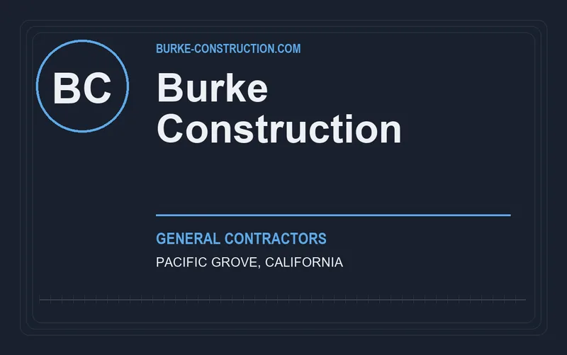 Burke Construction in Pacific Grove, California