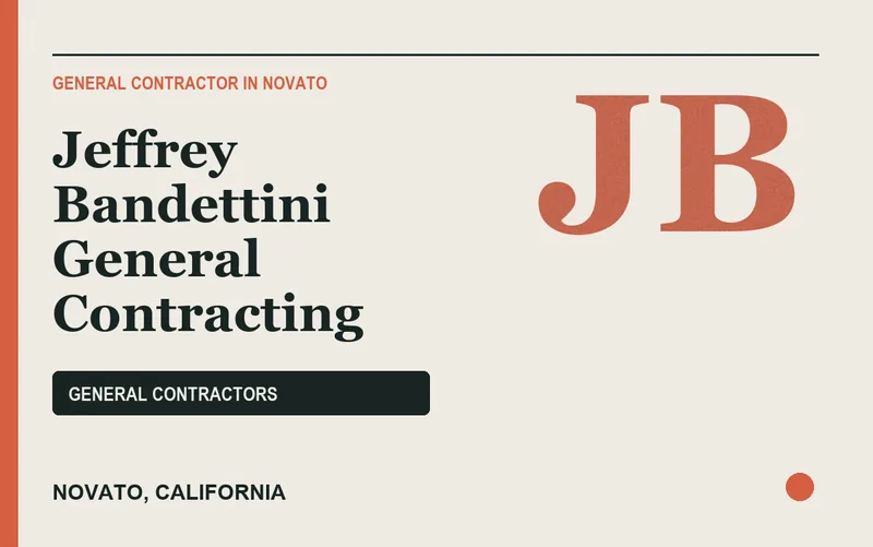 Jeffrey Bandettini General Contracting in Novato, California