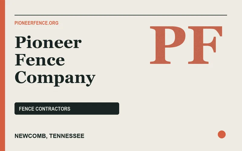 Pioneer Fence Company in Newcomb, Tennessee