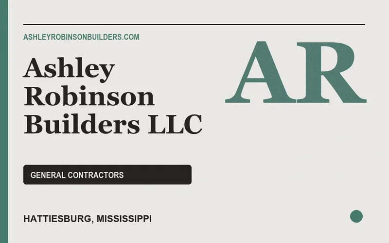 Ashley Robinson Builders LLC in Hattiesburg, Mississippi