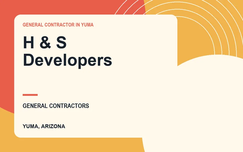 H & S Developers in Yuma, Arizona