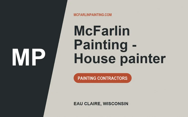 McFarlin Painting - House painter in Eau Claire, Wisconsin