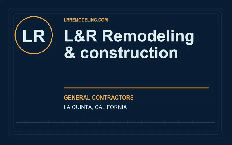 L&R Remodeling & construction in La Quinta, California