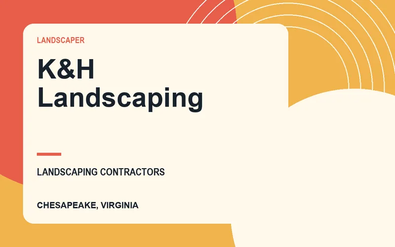 K&H Landscaping in Chesapeake, Virginia