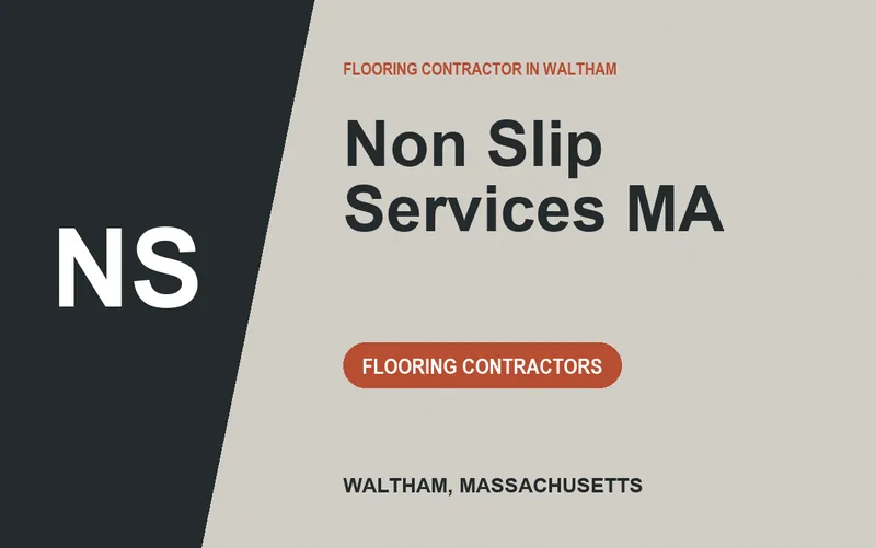 Non Slip Services MA in Waltham, Massachusetts