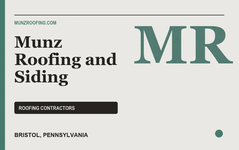 Munz Roofing and Siding in Bristol, Pennsylvania