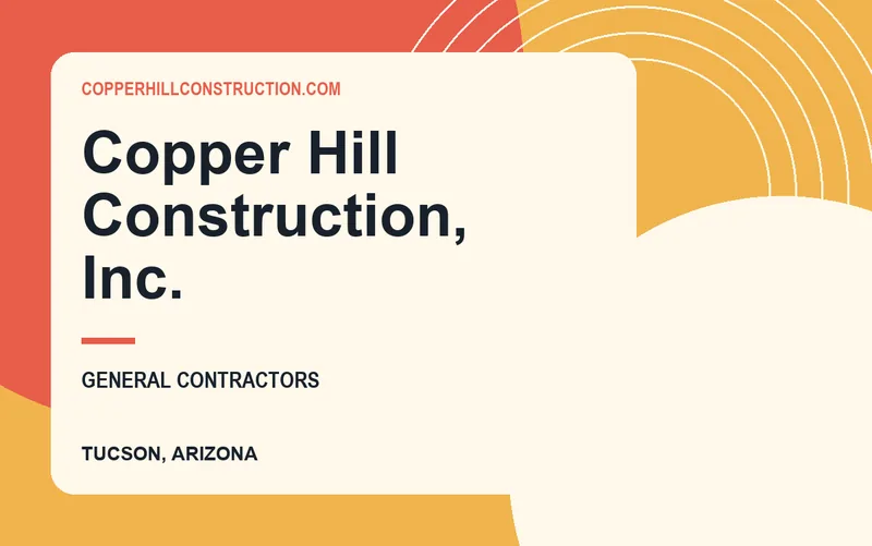 Copper Hill Construction, Inc. in Tucson, Arizona