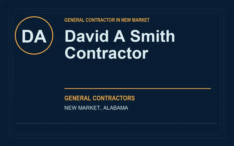 David A Smith Contractor in New Market, Alabama