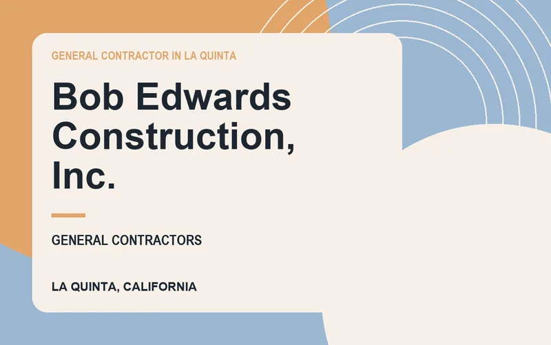 Bob Edwards Construction, Inc. in La Quinta, California