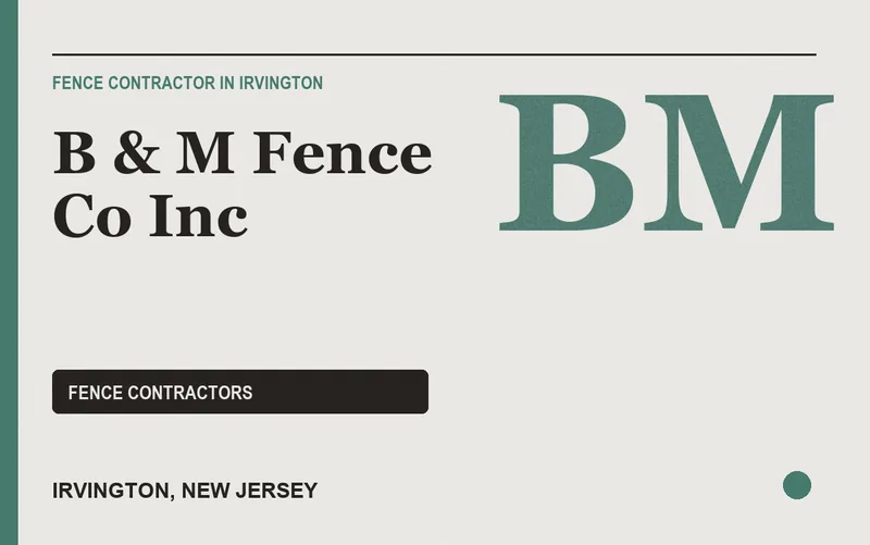 B & M Fence Co Inc in Irvington, New Jersey