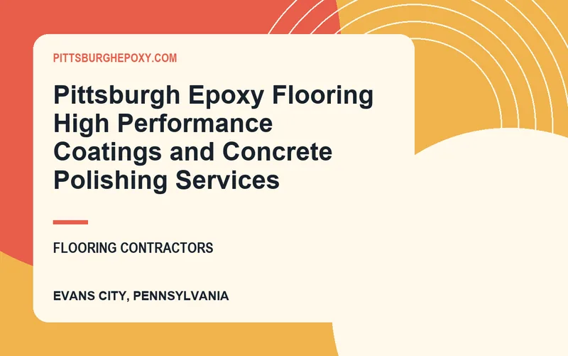 Pittsburgh Epoxy Flooring High Performance Coatings and Concrete Polishing Services in Evans City, Pennsylvania
